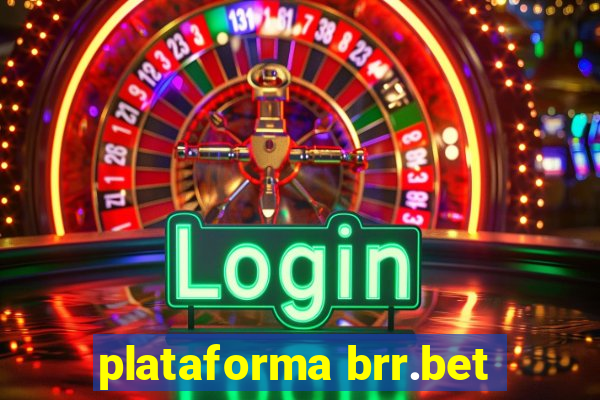 plataforma brr.bet